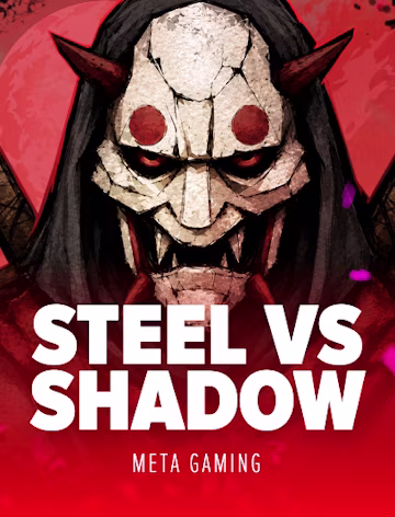 STEEL VS SHADOW